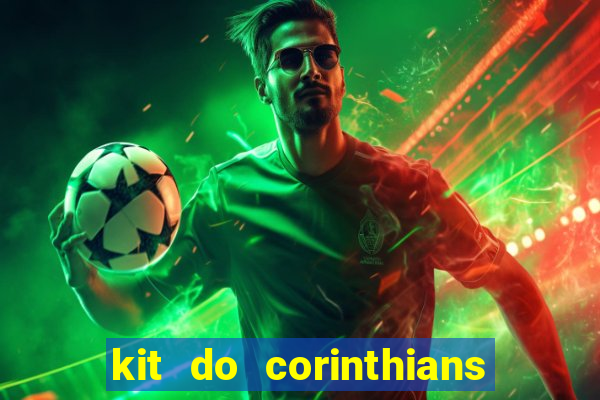 kit do corinthians dls 2021